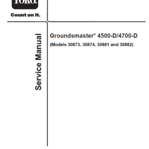 Toro Groundsmaster 4500-D, 4700-D (Models 30873, 30874, 30881, 30882) Service Repair Manual