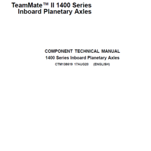 John Deere TeamMate II 1400 Series Inboard Planetary Axles Component Technical Manual (CTM138619)