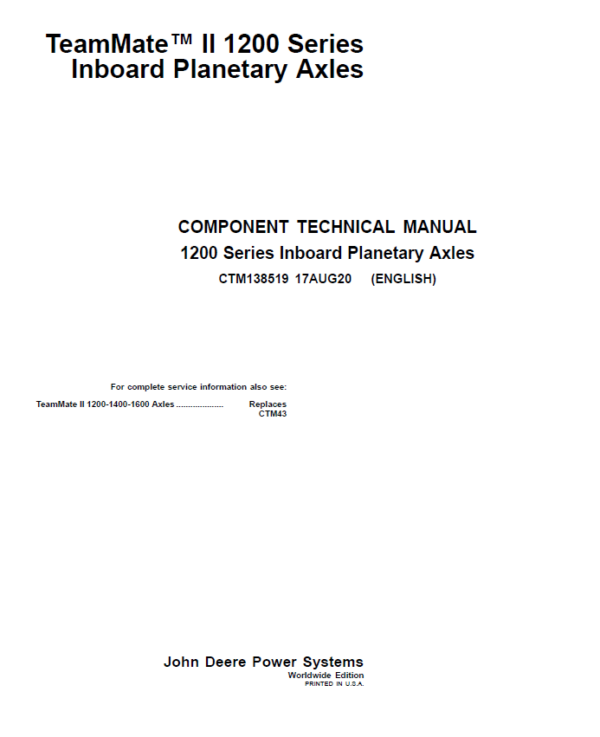 John Deere TeamMate II 1200 Series Inboard Planetary Axles Component Technical Manual (CTM138519)