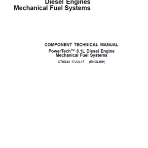 John Deere PowerTech 8.1L Diesel Engines Mechanical Fuel Systems Repair Manual (CTM243)