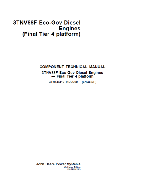 John Deere 3TNV88F Eco-Gov Diesel Engines Final Tier 4 Repair Manual (CTM144419)