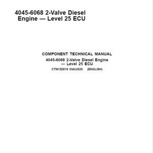 John Deere 4045, 6068 2-Valve Diesel Engine - Level 25 ECU Repair Manual (CTM152819)