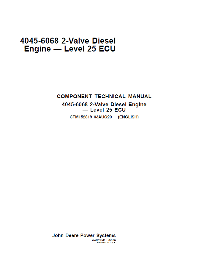 John Deere 4045, 6068 2-Valve Diesel Engine – Level 25 ECU Repair Manual (CTM152819)