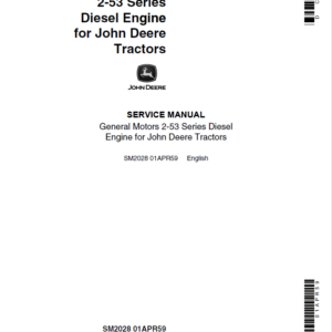 John Deere General Motors 2-53 Series Diesel Engine Repair Manual (CTM2028)