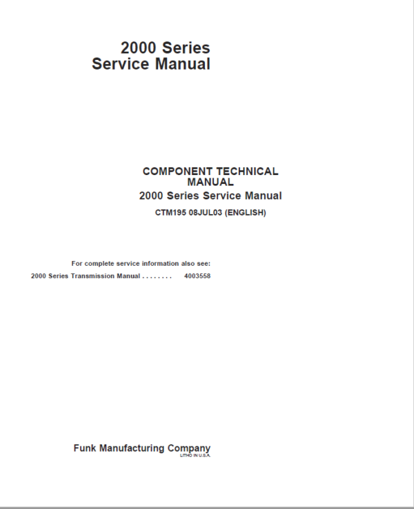 John Deere 2000 Series Transmission Repair Manual (CTM195)