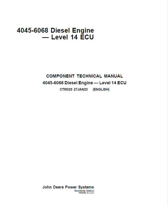 John Deere 4045, 6068 – Level 14 ECU Diesel Engine Service Repair Manual (CTM320)