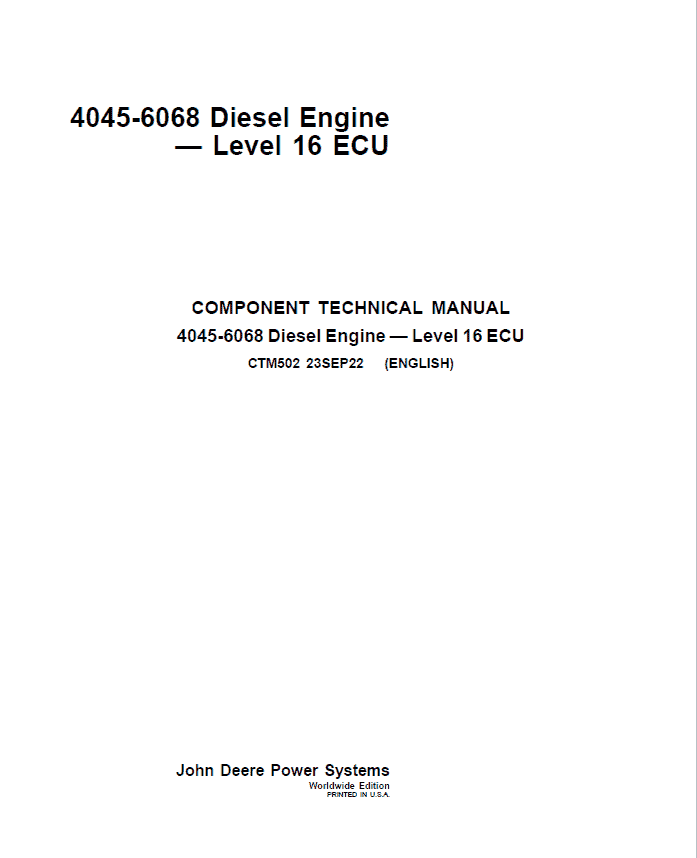 John Deere 4045, 6068 – Level 16 ECU Diesel Engine Repair Service Manual (CTM502)