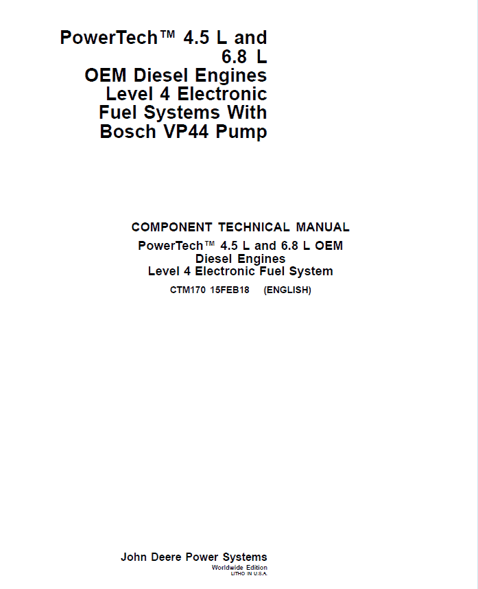 John Deere PowerTech 4.5L, 6.8L Diesel Engines Level 4 Fuel Systems – Bosch VP44 Pump Repair Manual (CTM170)