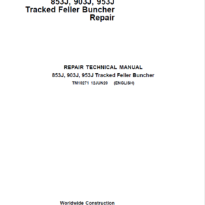 John Deere 853J, 903J, 953J Feller Buncher Service Repair Manual (TM10271 & TM10270)