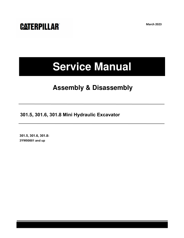 Caterpillar CAT 301.5, 301.6, 301.8 Mini Hydraulic Excavator Service Repair Manual (3YW00001 and up)_1