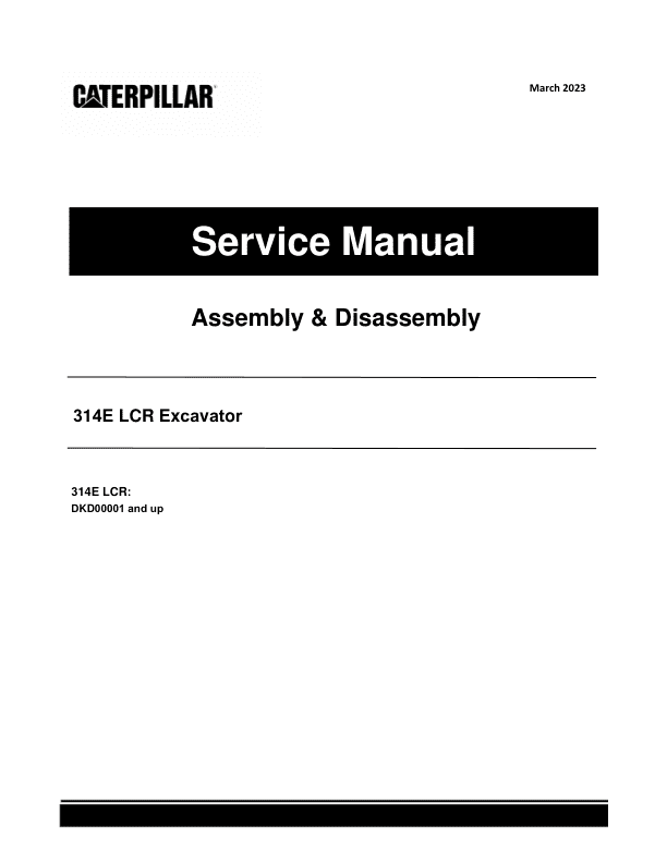 Caterpillar CAT 314E LCR Excavator Service Repair Manual (DKD00001 and up)_1