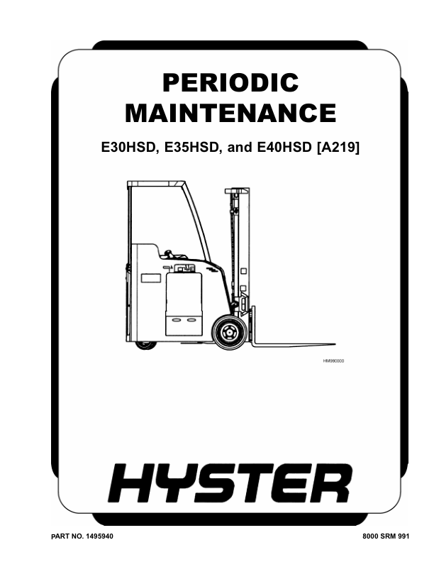 Hyster E30HSD, E35HSD, E40HSD Electric Forklift Truck A219 Series Repair Manual_1