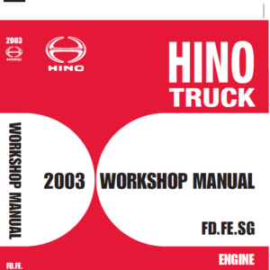 Hino Truck FD2J, FE2J, SG1J Year 2003 Repair Manual (FD, FE, SG)