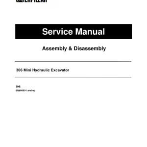 Caterpillar CAT 306 Mini Hydraulic Excavator Service Repair Manual (6G600001 and up)