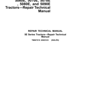 John Deere 5060E, 5070E, 5080E (S.N. 000101-), 5078E (S.N. 018723-), 5090E (S.N. 003439-) Repair Manual (South America)