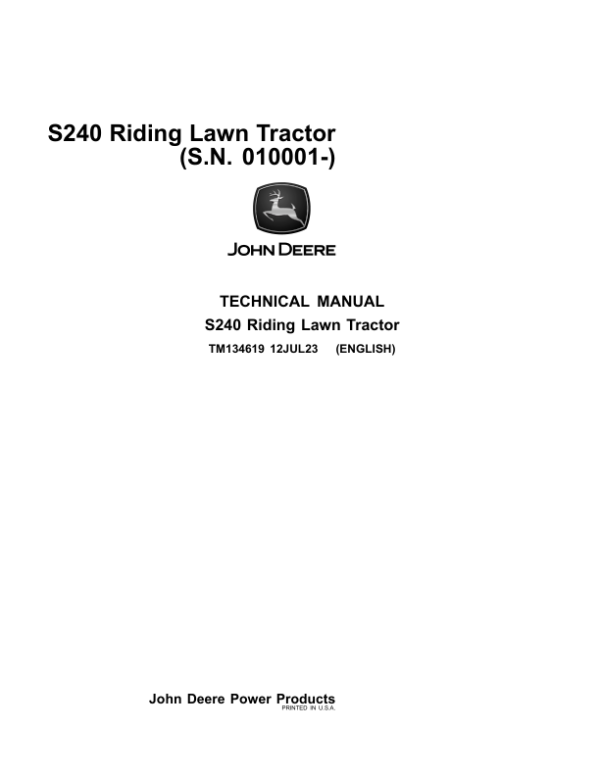 John Deere S240 Riding Lawn Tractor Repair Manual (SN 010001 - ) TM134619