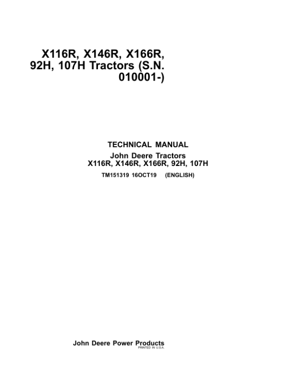 John Deere X116R, X146R, X166R, 92H, 107H Tractors Repair Manual (S.N 010001-) TM151319