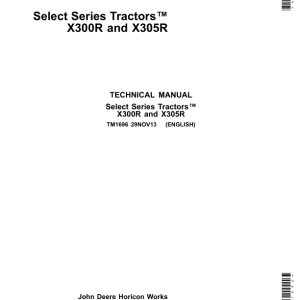 John Deere X300R, X305R Select Series Lawn Tractors Repair Manual TM1696