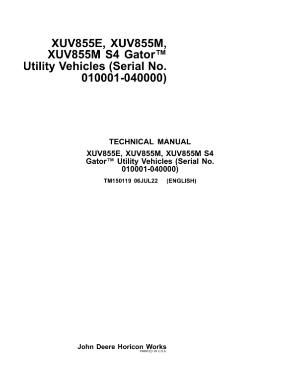 John Deere XUV855E, XUV855M, XUV855E, XUV855M S4 Gator Utility Vehicle Repair Manual TM150119