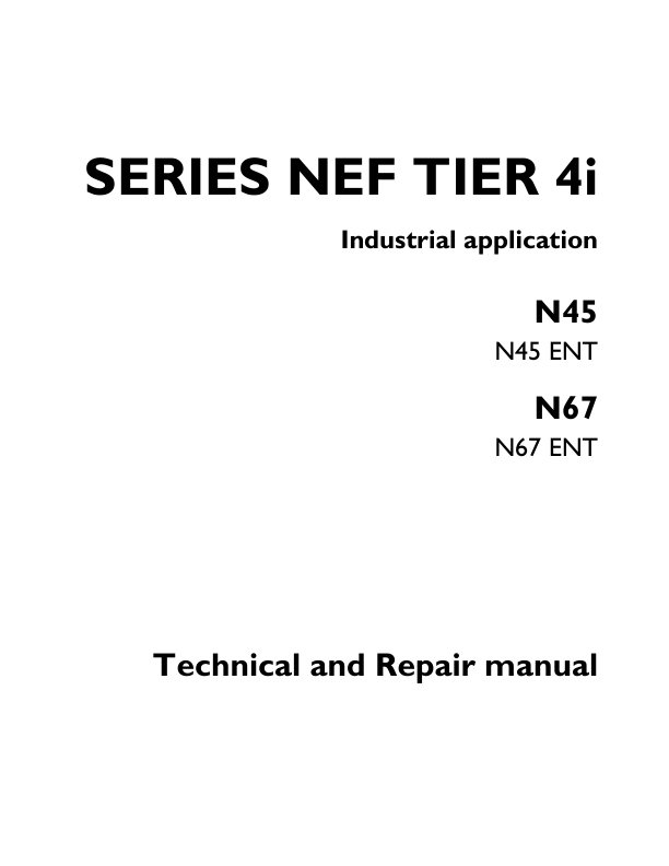 Iveco N45 ENT, N67 ENT Tier 4i NEF Series Engine Repair Manual_1