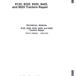 John Deere 8120, 8220, 8320, 8420, 8520 Tractors Repair Manual (TM1970 & TM1980)