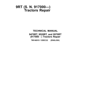 John Deere 9470RT, 9520RT, 9570RT, 9RT Tractors Repair Manual (SN after 917000-)