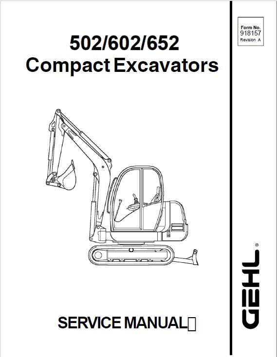 Gehl GE 502, GE 602, GE 652 Mini Excavator Repair Service Manual