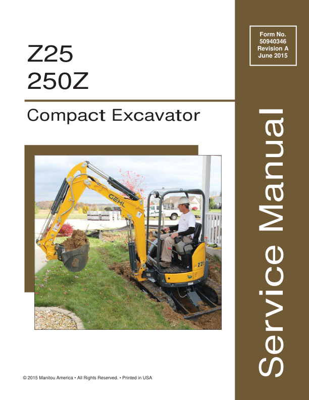 Gehl Z25, Mustang 250Z Compact Excavator Repair Service Manual