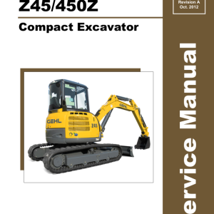 Gehl Z45, Mustang 450Z Compact Excavator Repair Service Manual