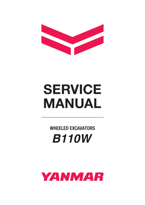 Yanmar B110W Wheeled Excavator Service Repair Manual