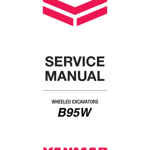 Yanmar B95W Wheeled Excavator Service Repair Manual