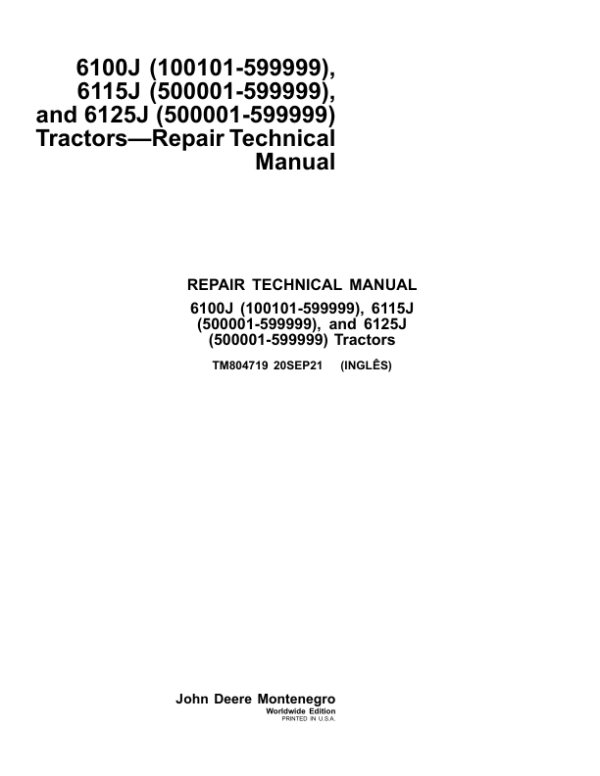 John Deere 6100J (002167-599999), 6115J (000001-599999), 6125J (500001-599999) Tractors Repair Manual