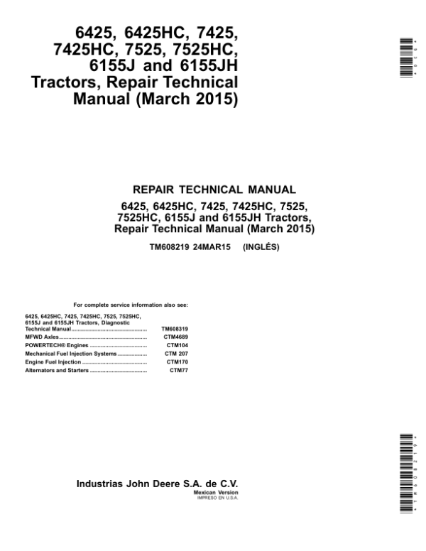 John Deere 6155J, 6155JH, 6425, 6425HC, 7425, 7425HC, 7525, 7525HC Tractors Repair Manual (Mexico Only)