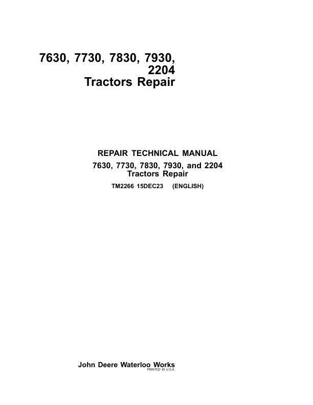 John Deere 7630, 7730, 7830, 7930, 2204 Tractors Service Repair Manual (TM2234 & TM2266)_TM2266_1