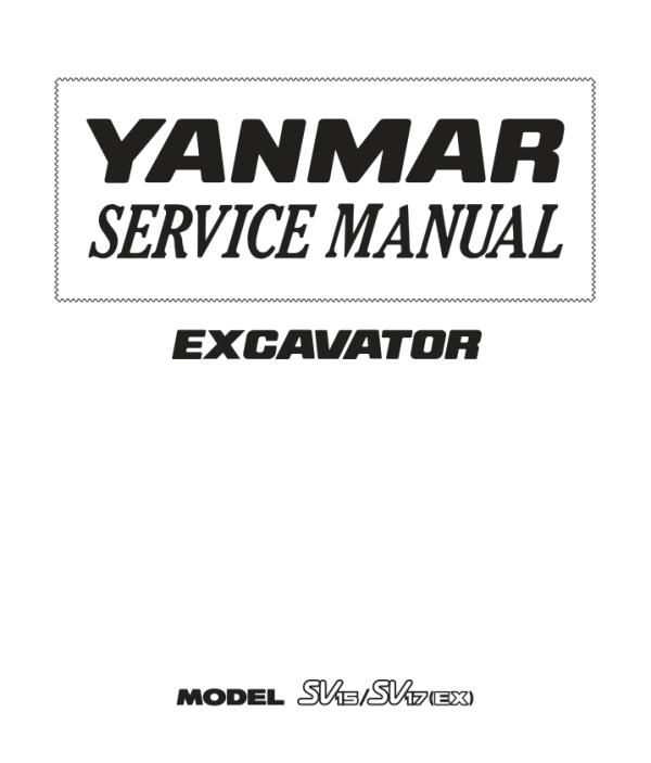 Yanmar SV15, SV17, SV17EX Crawler Excavators Service Repair Manual