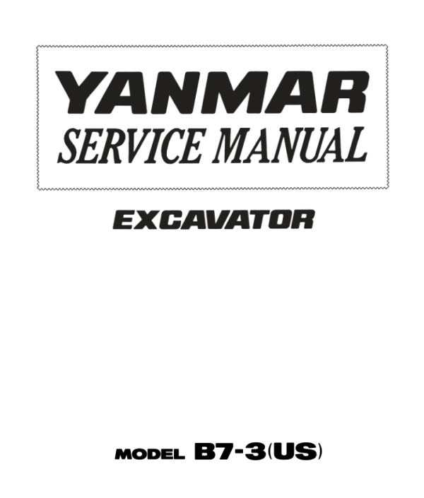 Yanmar B7-3(US) Excavator Service Repair Manual