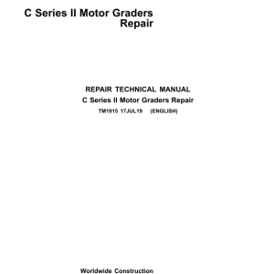 John Deere C Series II Motor Graders Repair Technical Manual - TM1915