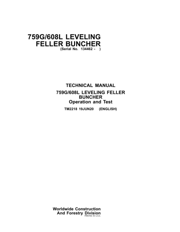 John Deere 759G, 608L Feller Buncher Repair Technical Manual - TM2218 & TM2219