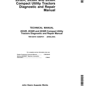 John Deere 2032R, 2036R, 2038R Compact Utility Tractors Diagnostic and Repair Manual (TM143919)