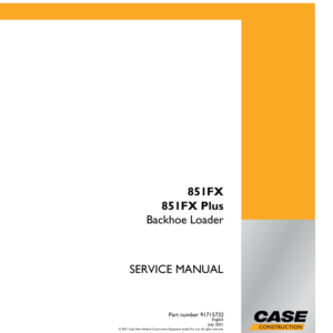 Case 851FX, 851FX Plus Backhoe Loader Service Repair Manual